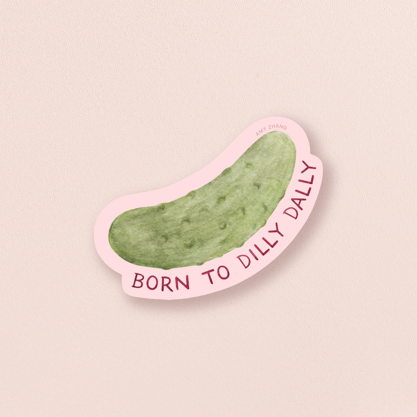 Born To Dilly Dally Vinyl Sticker