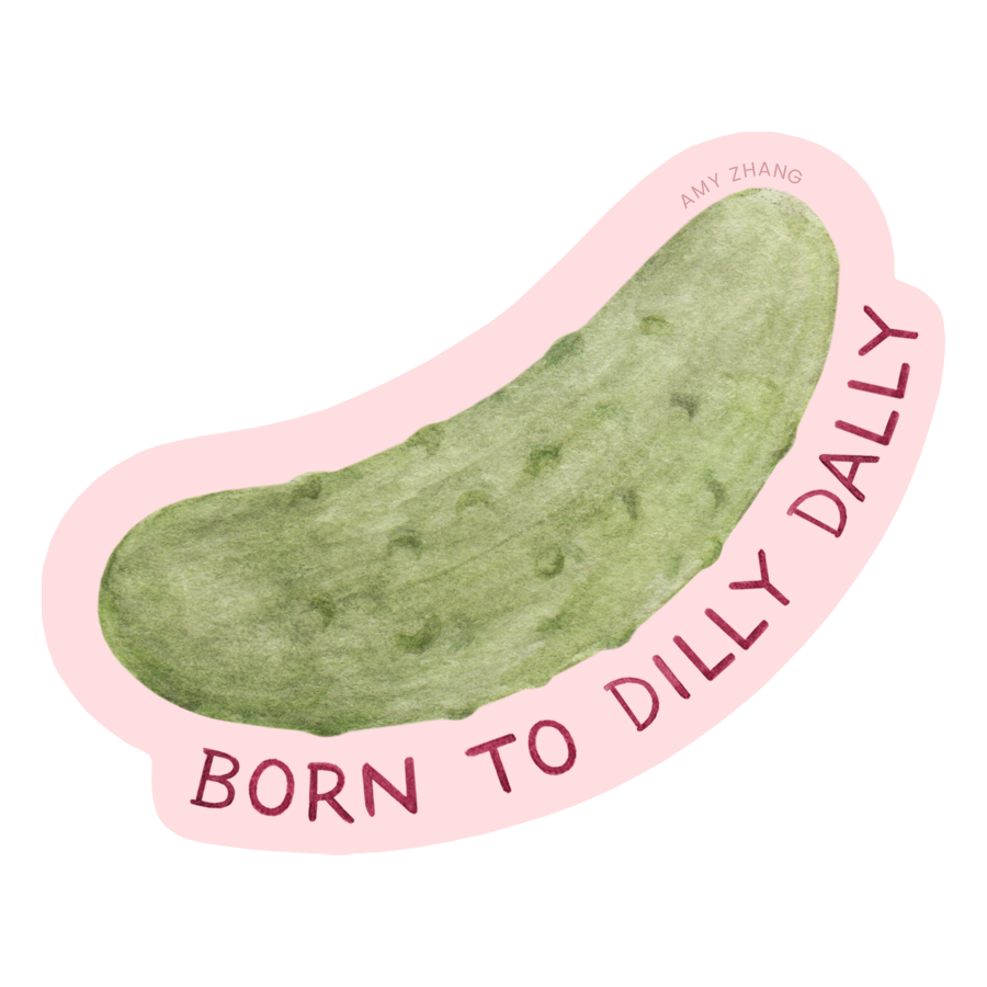 Born To Dilly Dally Vinyl Sticker